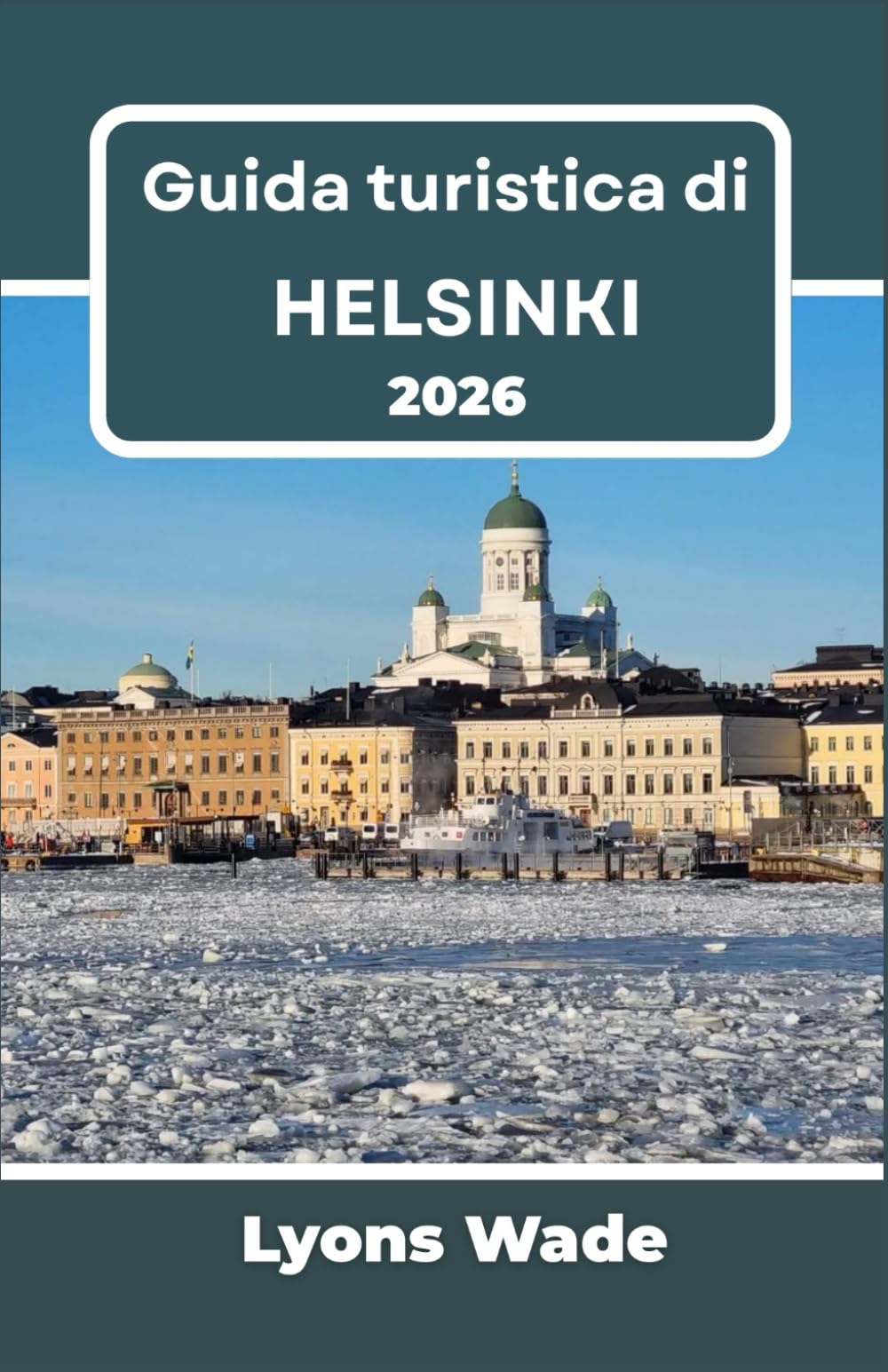 Guida turistica di Helsinki 2026: Un approccio chiaro e pratico alla pianificazione, al ritmo e all'esplorazione quotidiana della città
