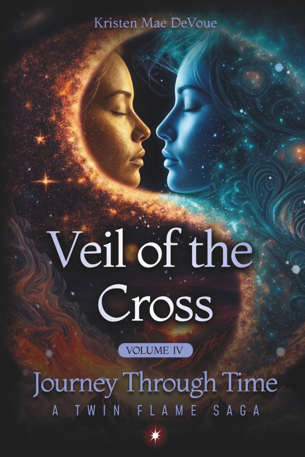 Veil of the Cross: Journey Through time: A Twin Flame Saga: Volume 4