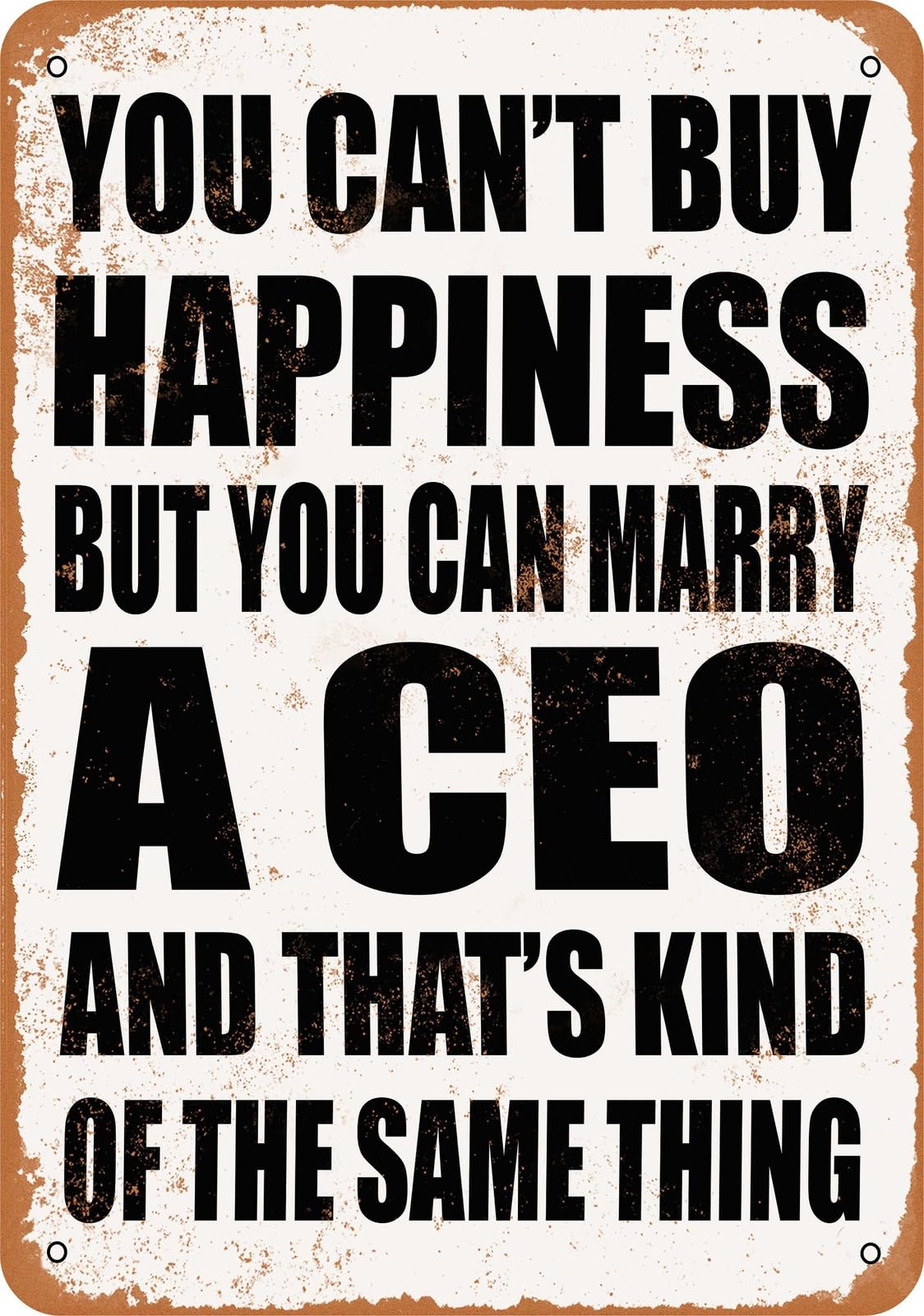 Metal Sign - Marry a CEO - Vintage Look home decor