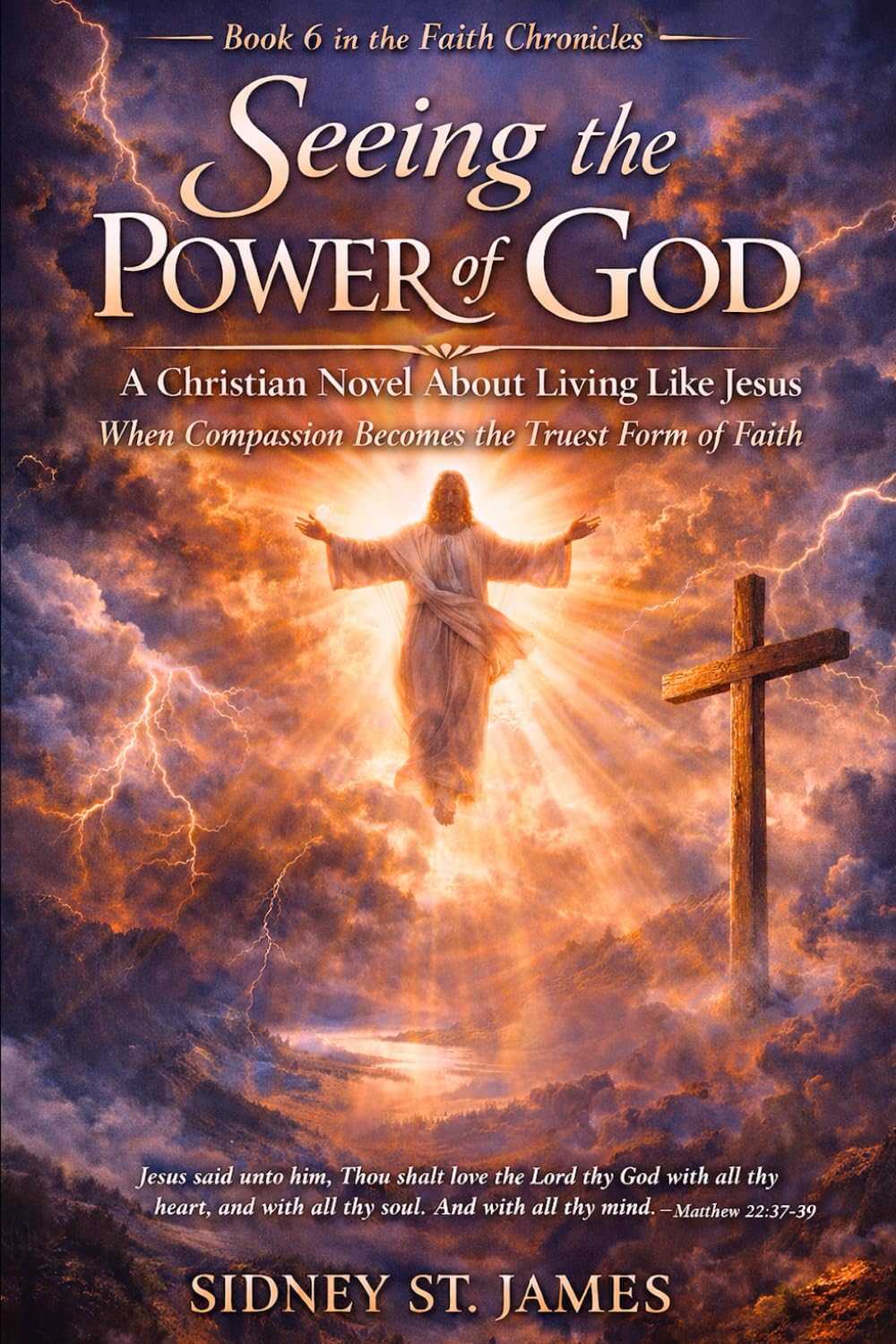 Seeing the Power of God: A Christian Novel About Living Like Jesus When Compassion Becomes the Truest Form of Faith (The Living Words Series)