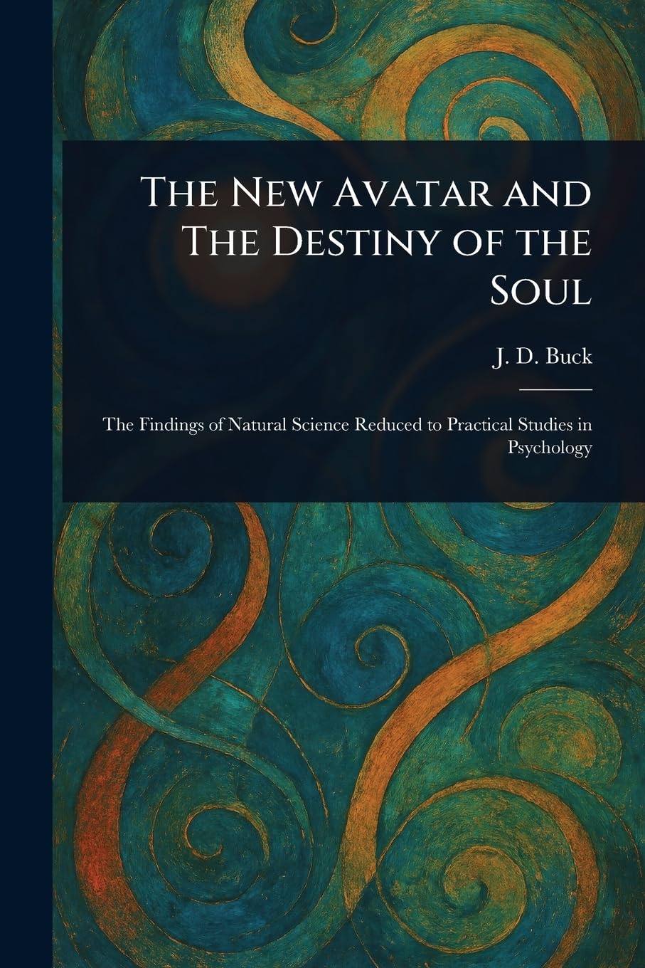 The New Avatar and The Destiny of the Soul