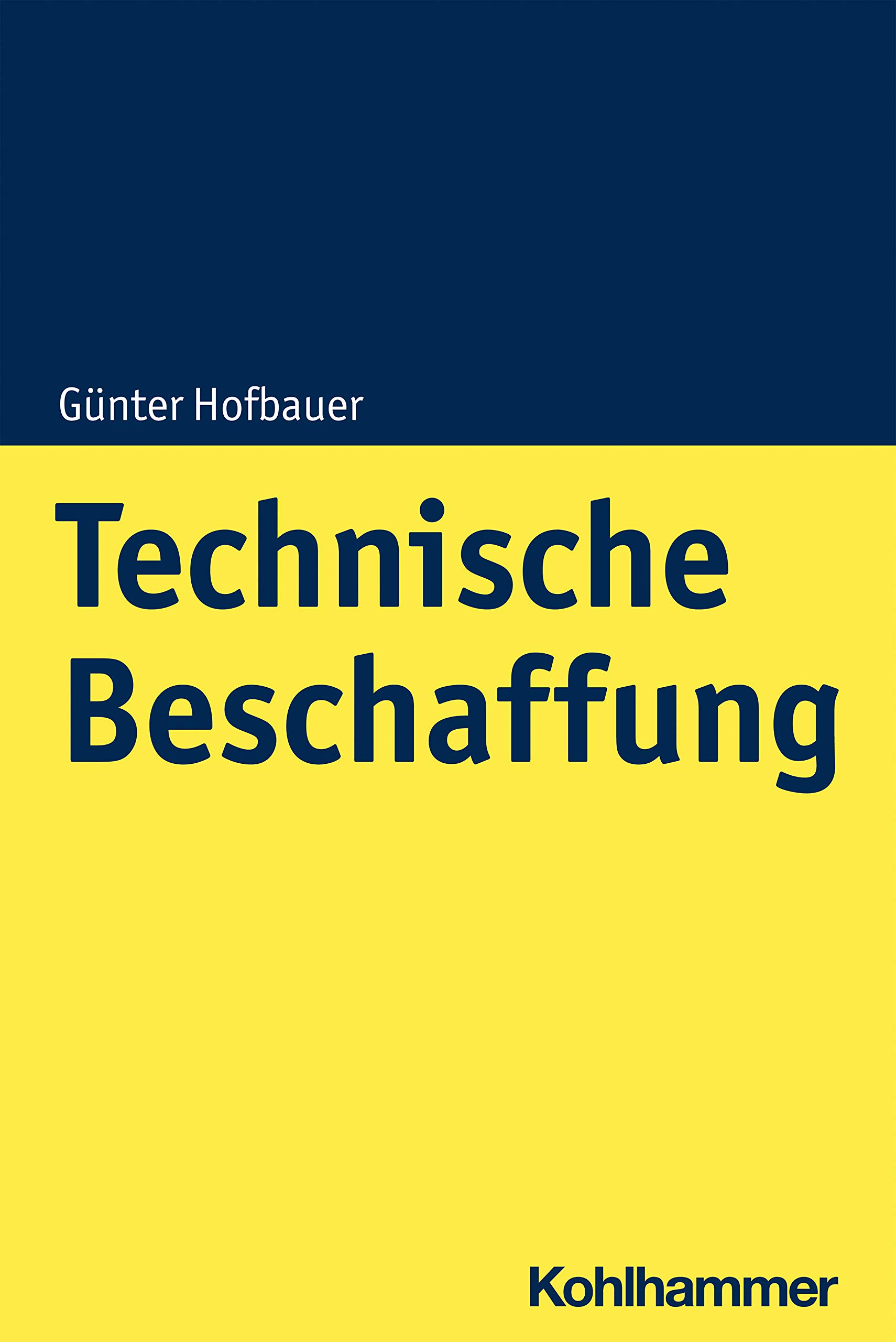 Technische Beschaffung: Prozessorientierung als strategischer Hebel in der Beschaffung