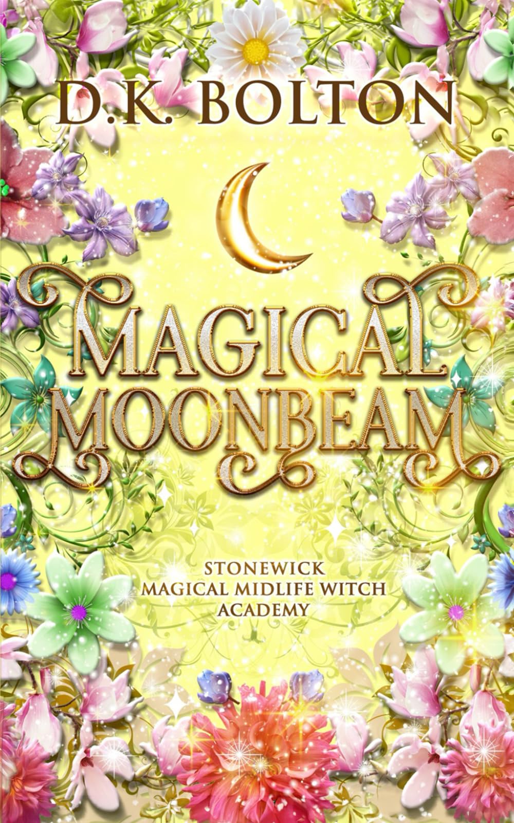 Magical Moonbeam (Stonewick Magical Midlife Witch Academy)