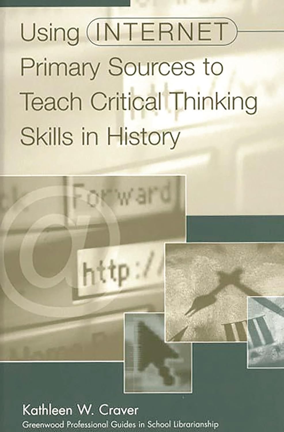 Amazon.com: Using Internet Primary Sources to Teach Critical Thinking ...