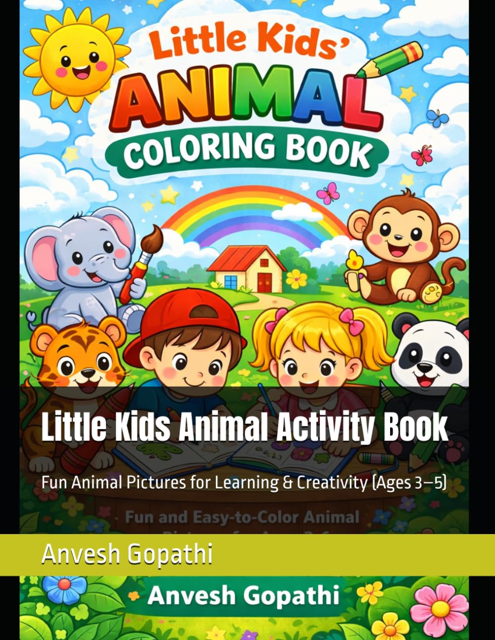 Little Kids Animal Activity Book: Fun Animal Pictures for Learning & Creativity (Ages 3–5)