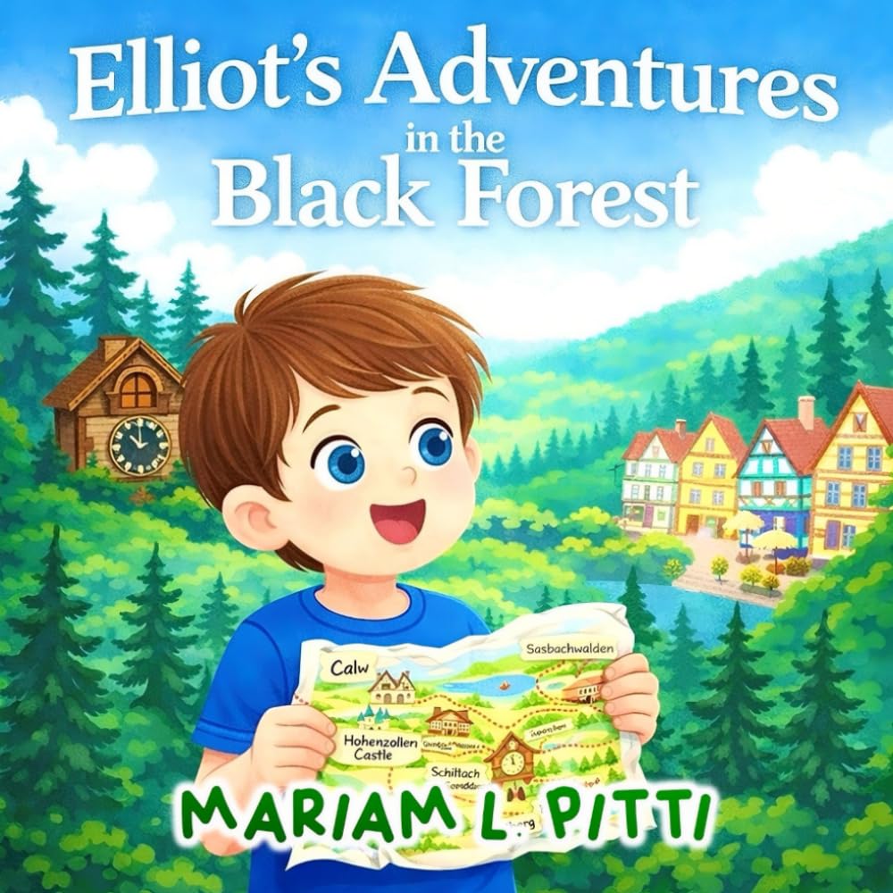 Elliot’s Adventures in the Black Forest: A Magical Journey Through Germany’s Most Enchanted Forest