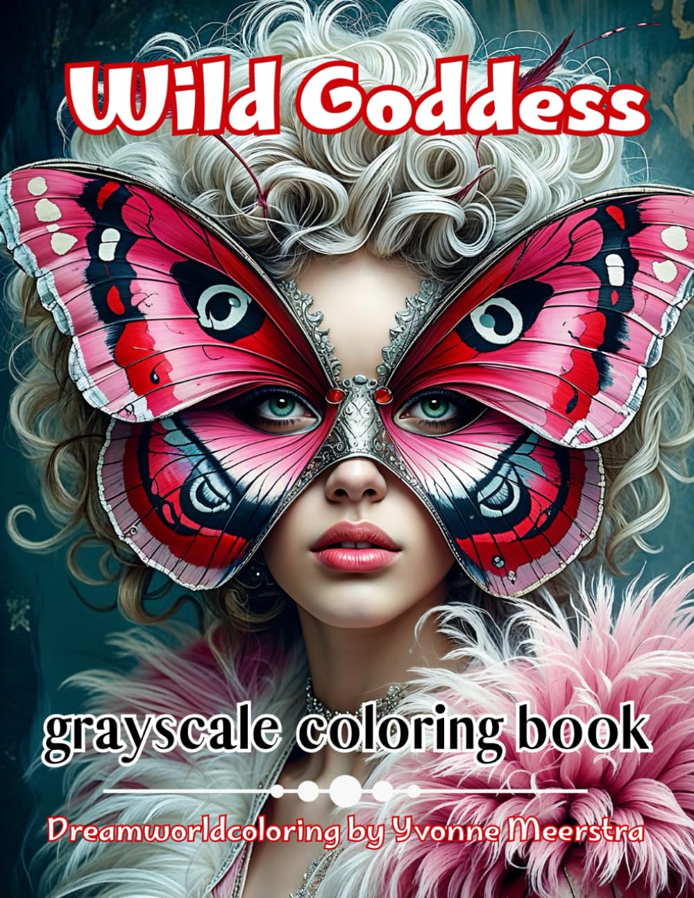 Wild Goddess: A Grayscale Fantasy Coloring Book for Adults Featuring Glamorous Animal-Inspired Goddesses with a Gothic Twist"