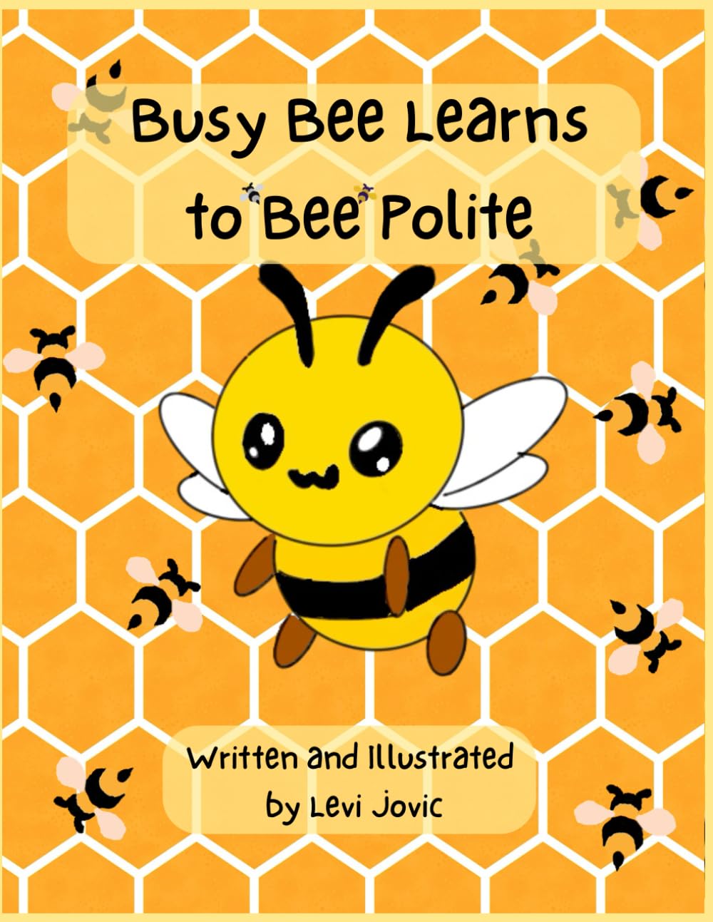 Busy Bee learns to Bee Polite