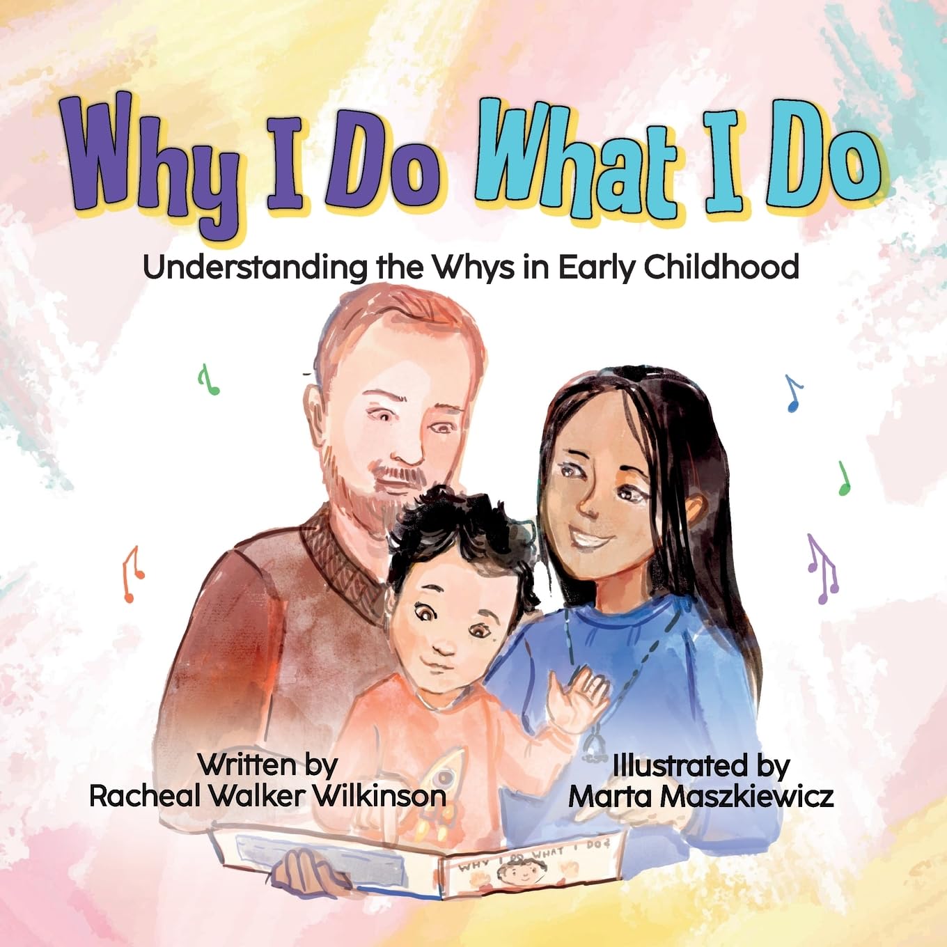 Why I Do What I Do: Understanding the Whys in Early Childhood