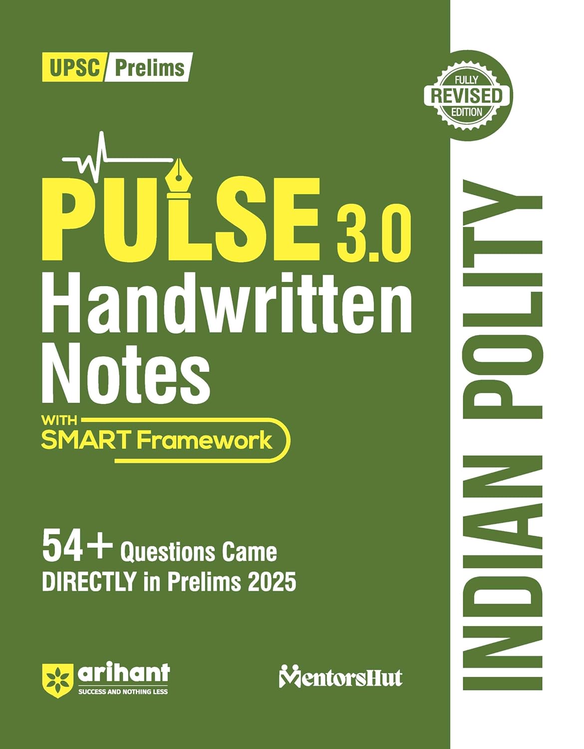 Arihant PULSE 3.0 UPSC Handwritten Notes Indian Polity | Fully Revised Edition with SMART Framework | for UPSC Prelims, State PCS and Other Competitive Exam | English Medium