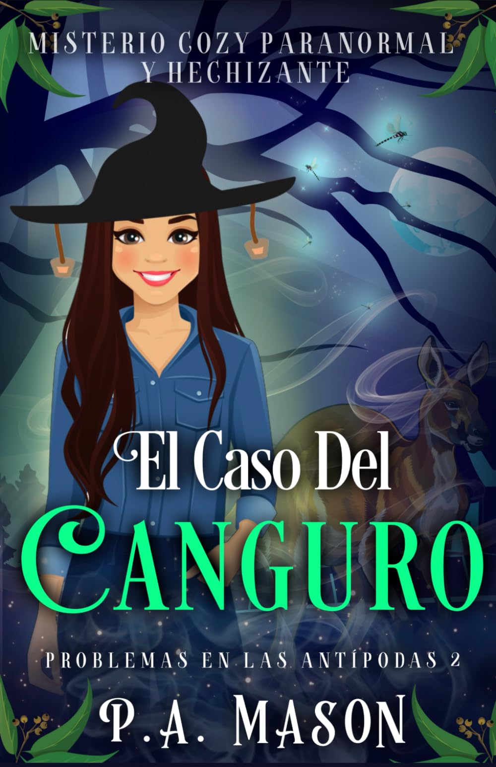 El caso del canguro: Misterio cozy paranormal y hechizante (Problemas en las Antípodas)