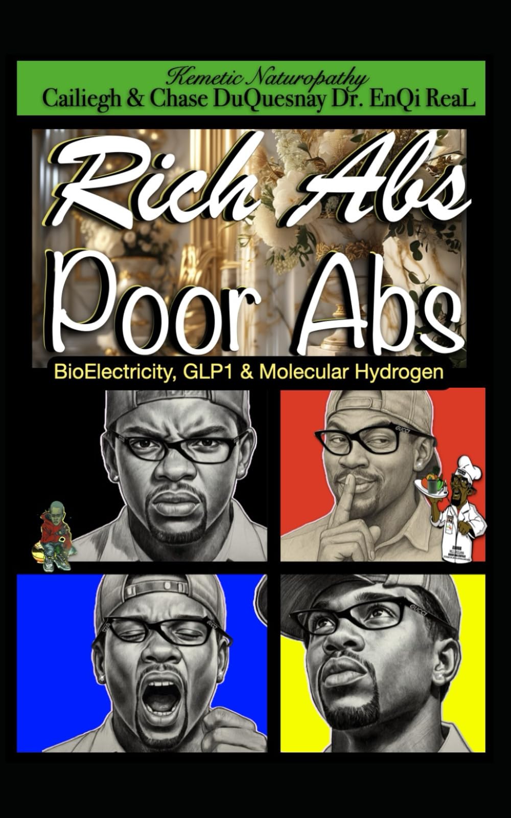 Kemetic Naturopathy: Rich Abs Poor Abs: Bioelectricity, GLP1 & Molecular Hydrogen (Pastor Rich Temple of QRST)