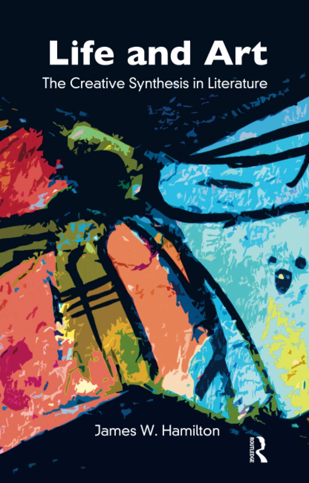 Life and Art: The Creative Synthesis in Literature