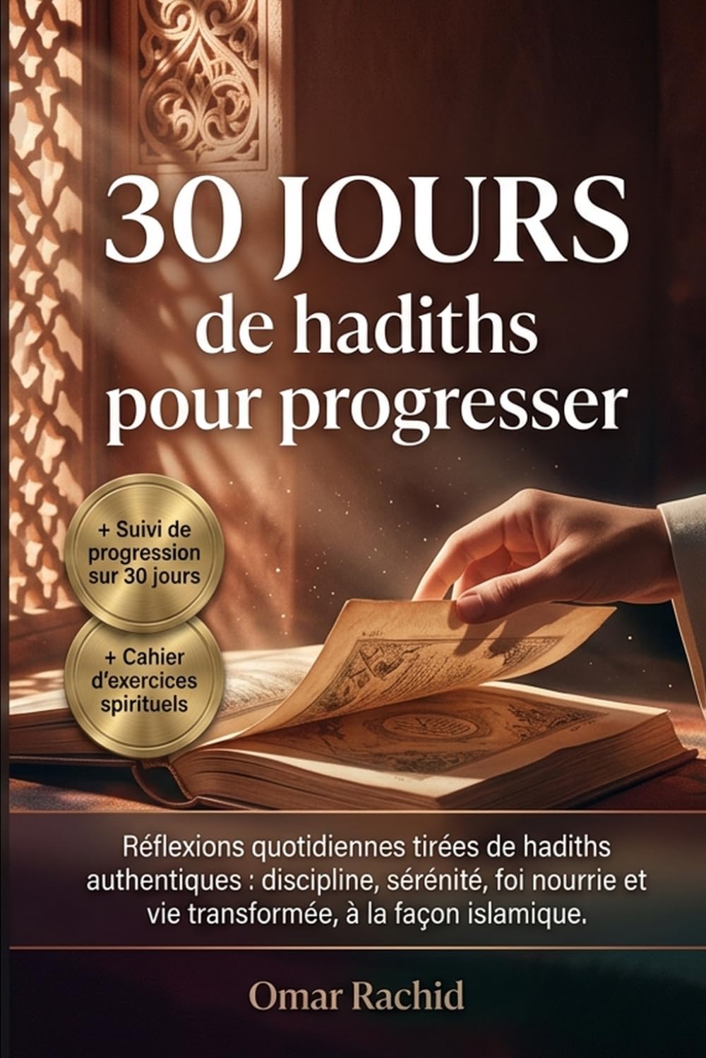 30 Jours de Hadiths: Réflexions quotidiennes à partir de hadiths authentiques.