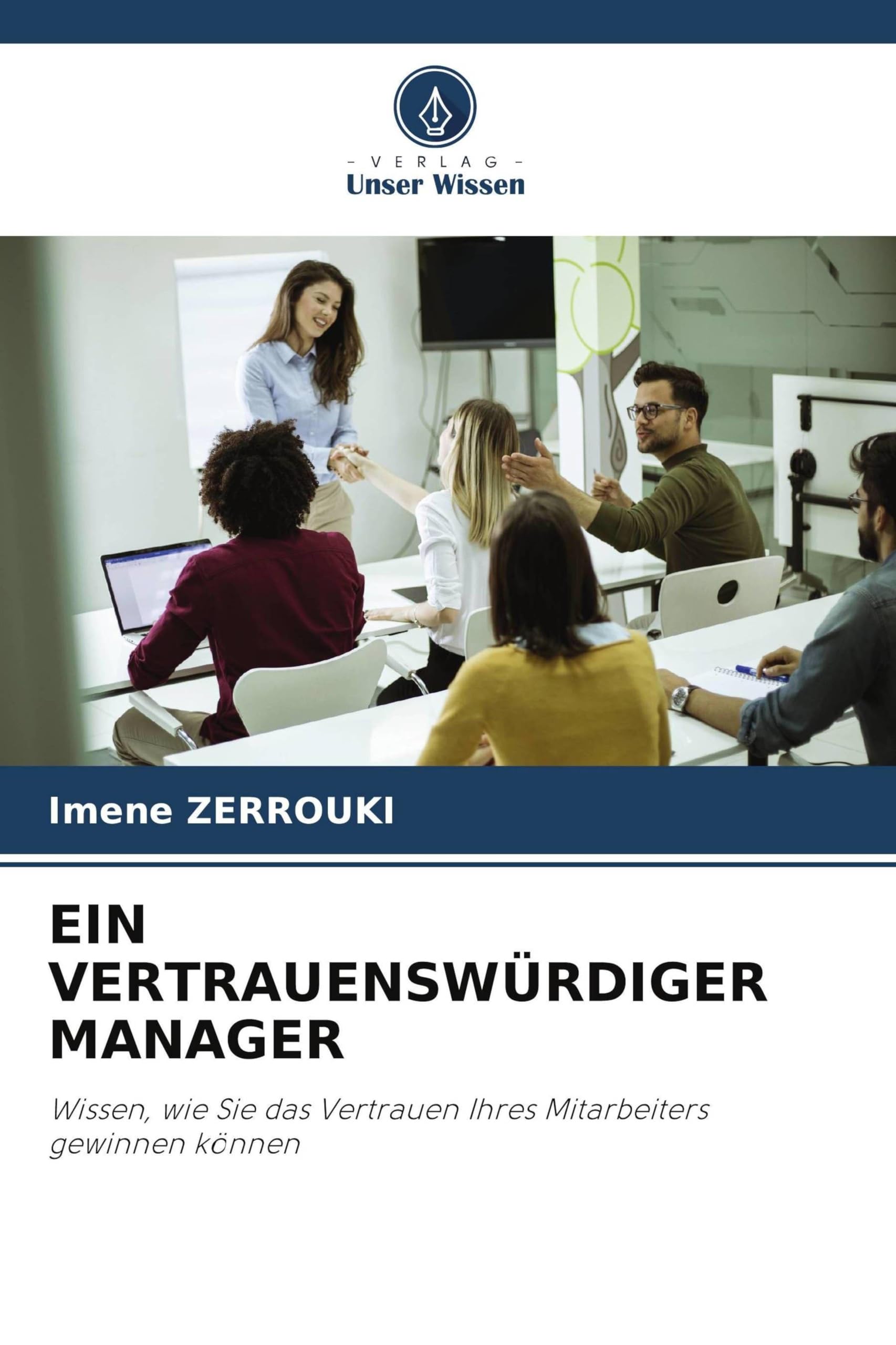 Ein Vertrauenswürdiger Manager: Wissen, wie Sie das Vertrauen Ihres Mitarbeiters gewinnen können