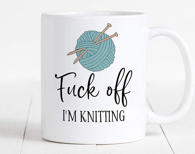 Coffee Mug, F*ck Off I'm Knitting, Funny Coffee Mug, Gift for Knitters, Knitting Mug, Mug for Knitters, Birthday Gift, Christmas Gift