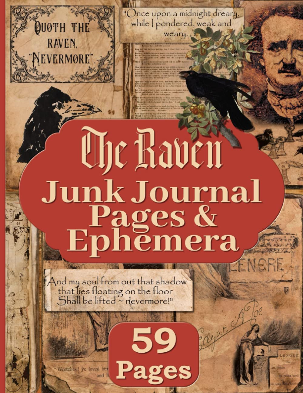 The Raven Junk Journal Pages & Ephemera: Kit Includes 59 Gothic Edgar A Poe Papers For Scrapbooking And Collage Gustav Dore