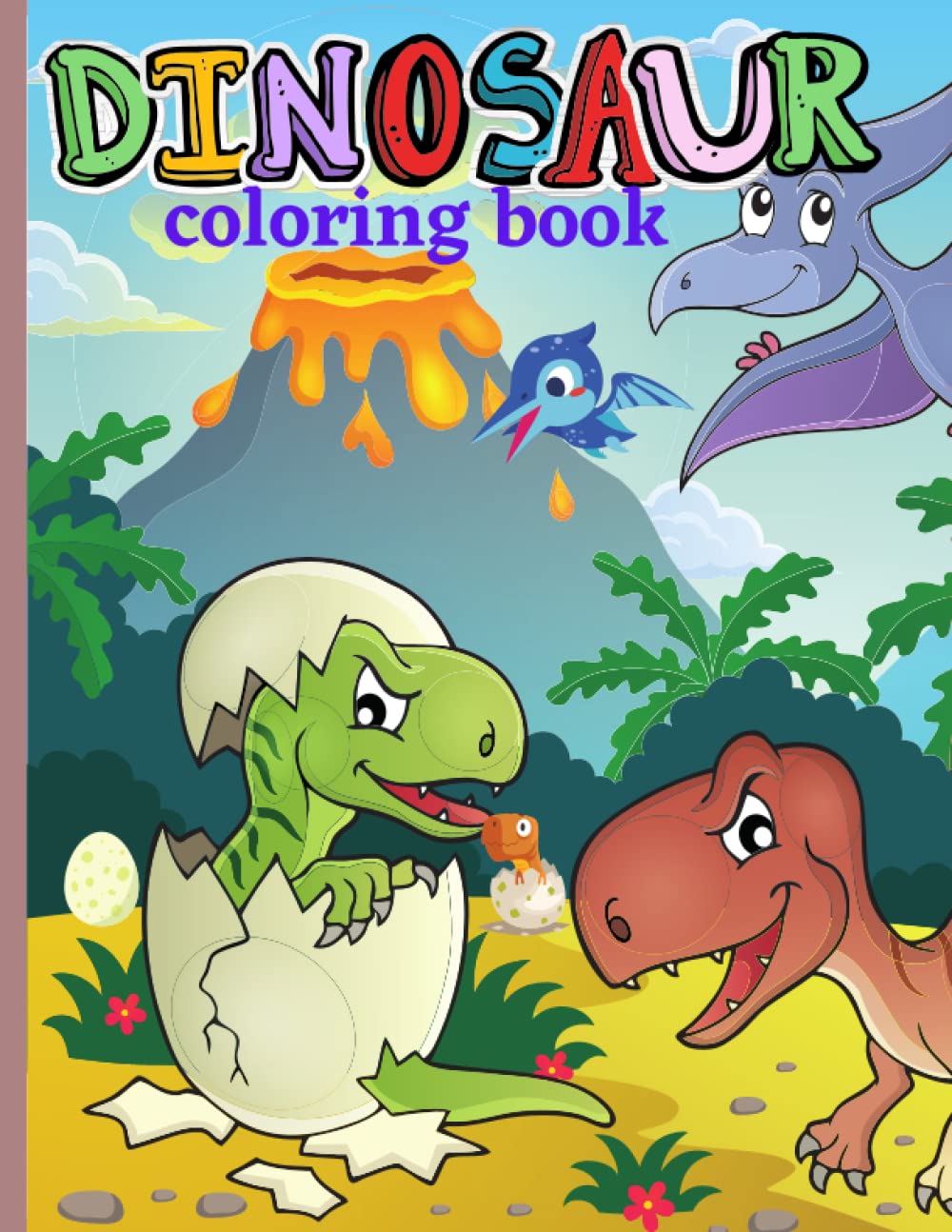 DINOSAUR COLORING BOOK: Coloring Book for Kids Ages 4-8