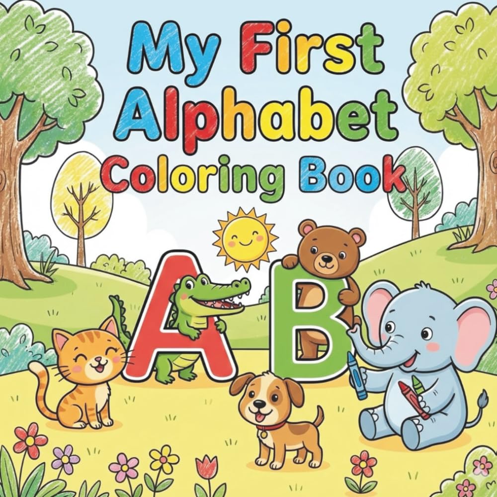 My First Alphabet Coloring Book: Big, Bold Coloring Fun from A to Z
