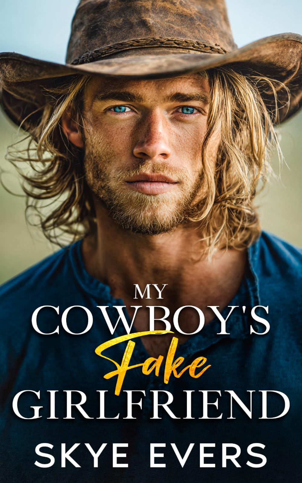 My Cowboy's Fake Girlfriend: A Small-Town, Enemies-to-Lovers Cowboy Romance (A Wilder Brothers Ranch Romance)