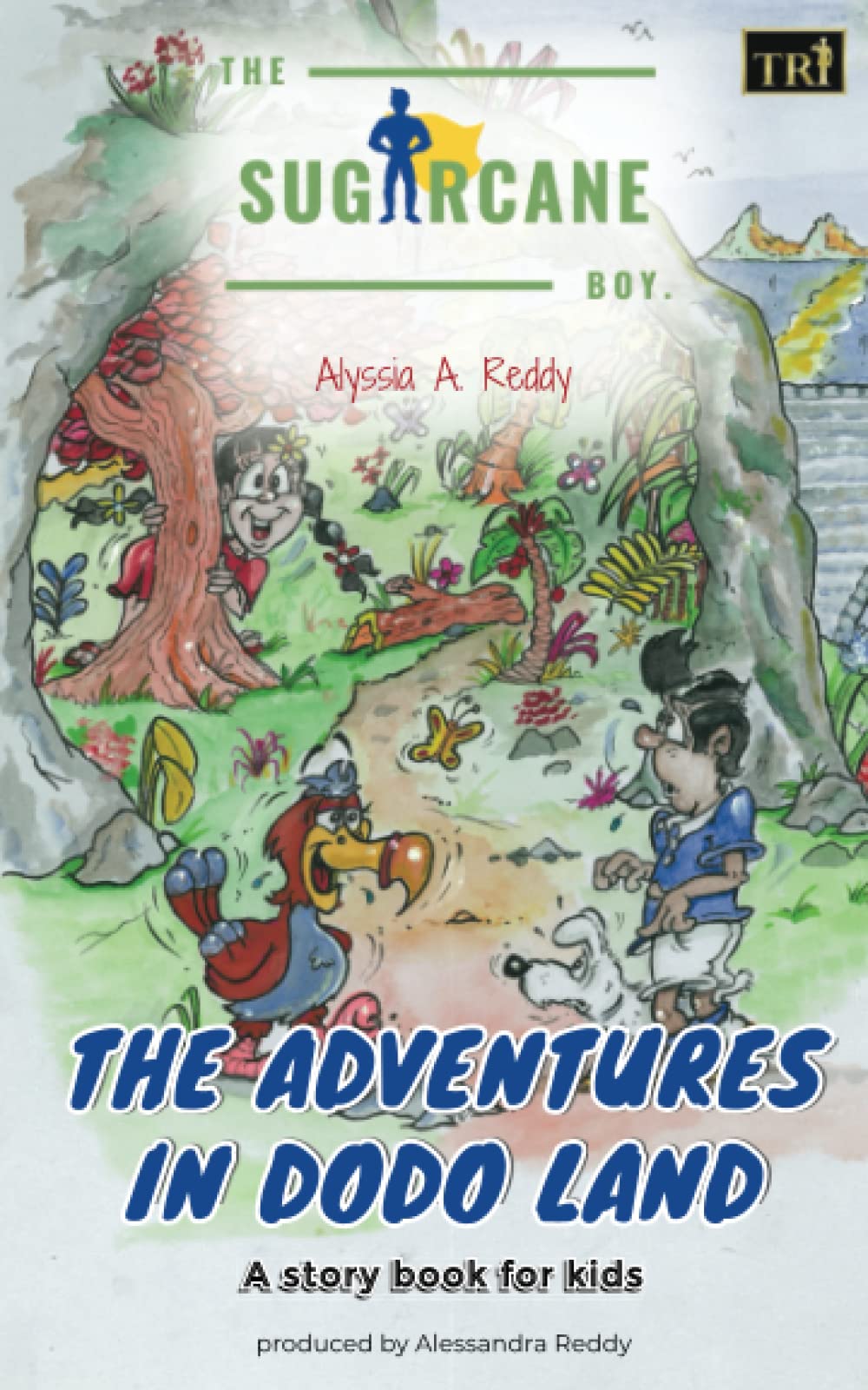 The SugarCane Boy: The Adventures in Dodo Land