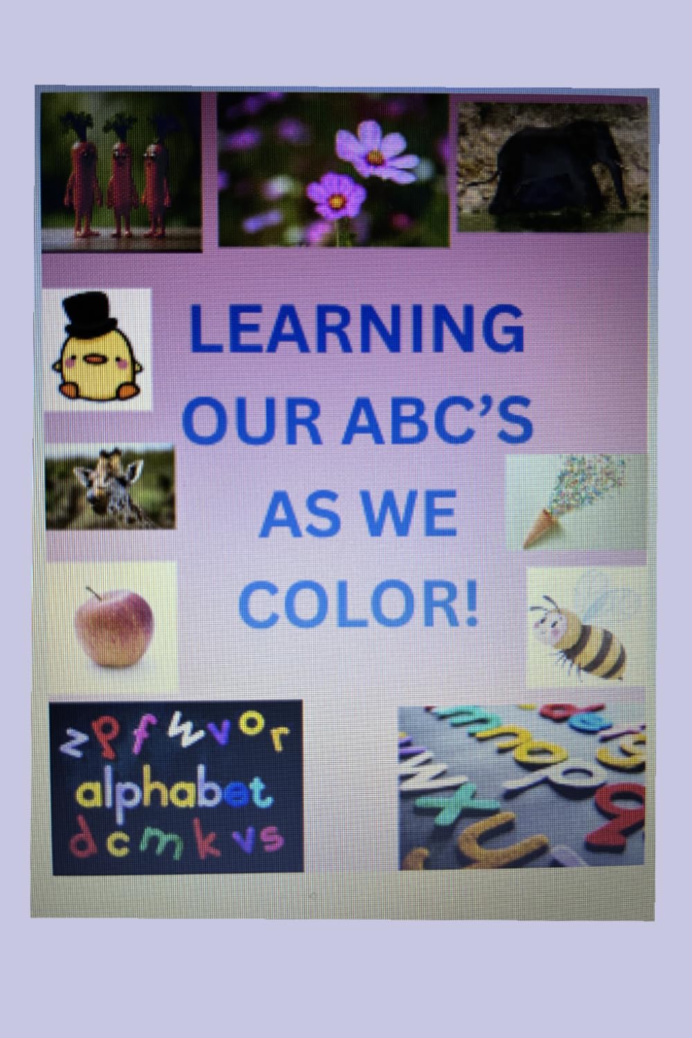 LEARNING OUR ABC'S AS WE COLOR