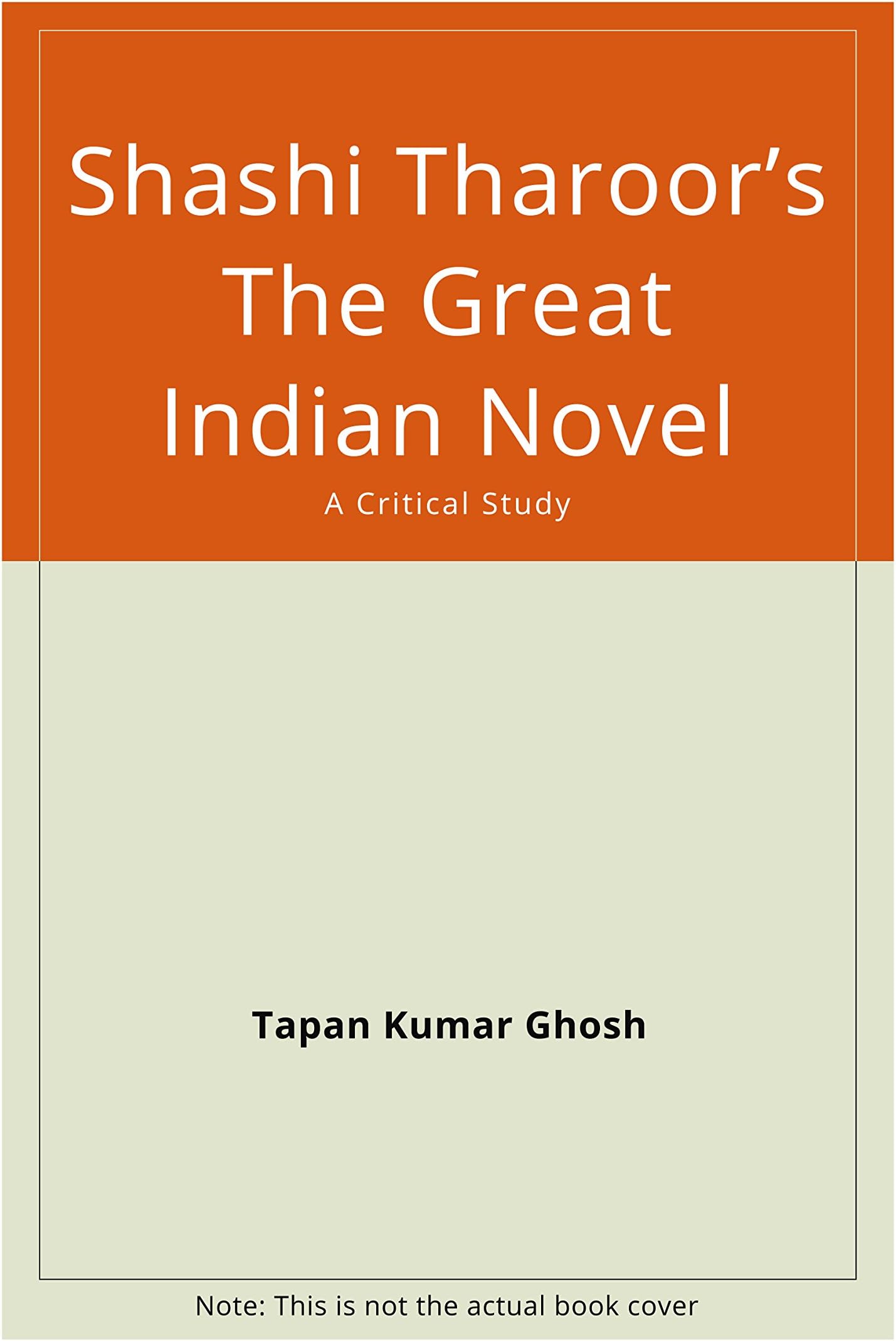 Shashi Tharoor's the Great Indian Novel: A Critical Study