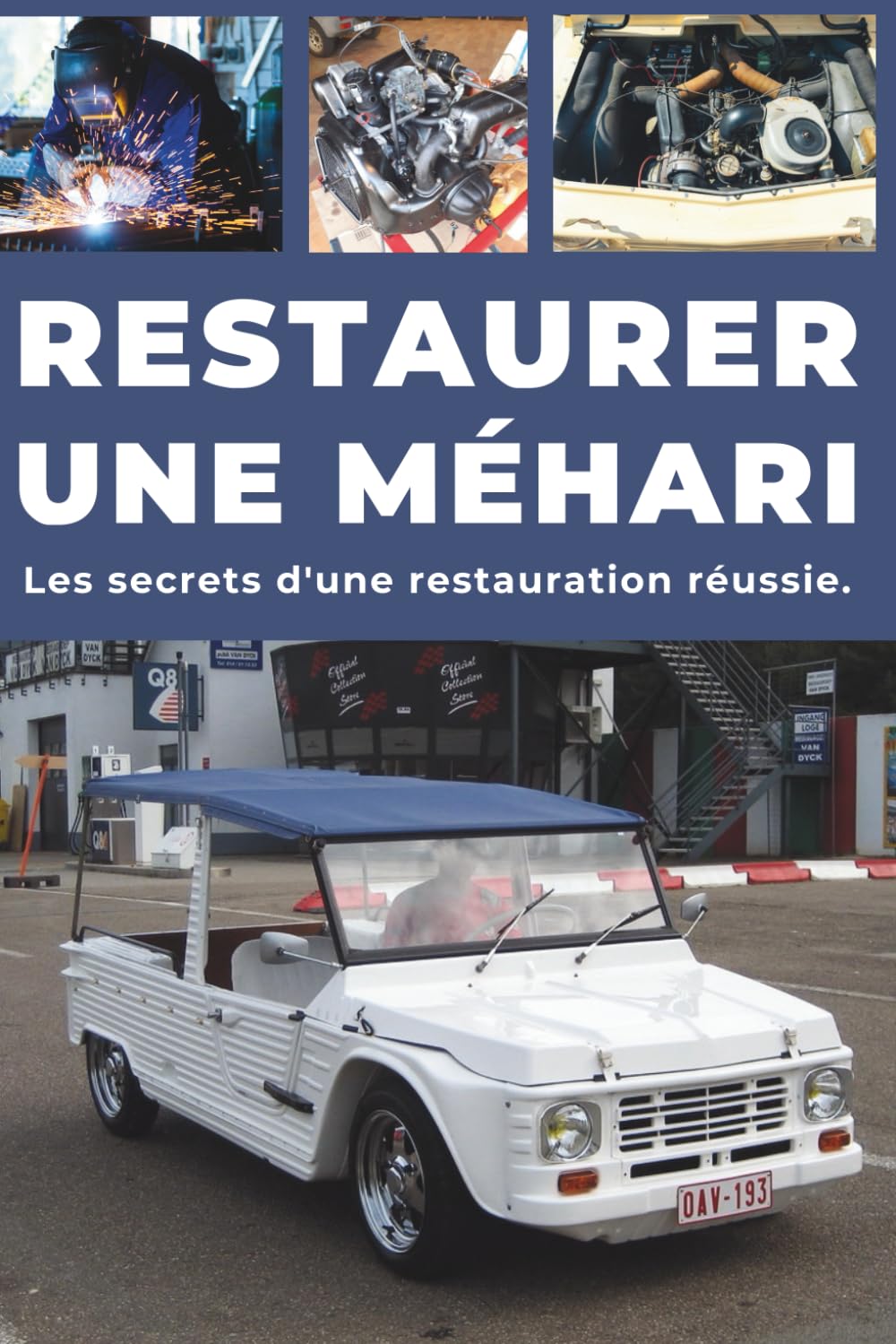 Restaurer une MÉHARI: Ce guide révèle les secrets d'une restauration réussie.