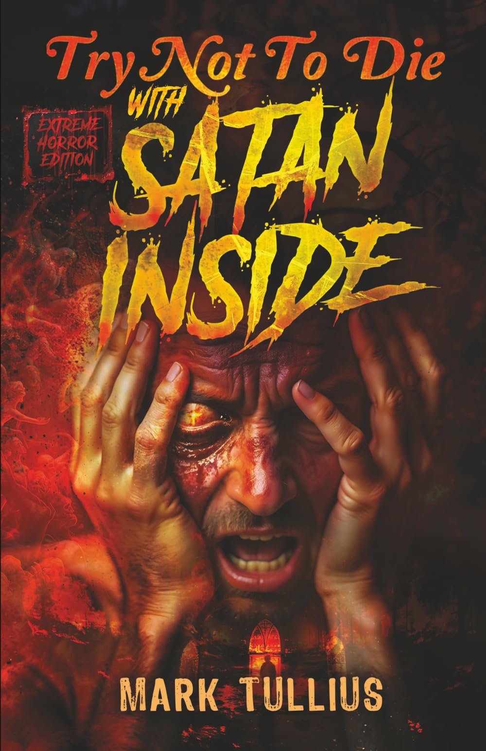 Try Not to Die: With Satan Inside: An Extreme Interactive Adventure: 21