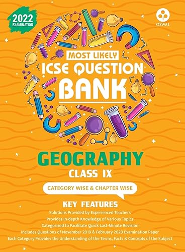 ICSE Most Likely Question Bank Geography Class 9 (2022 Exam) - Categorywise &amp; Chapterwise Topics, Latest Question Pattern and Solved Papers: Icse Class 9 for 2022 Examination