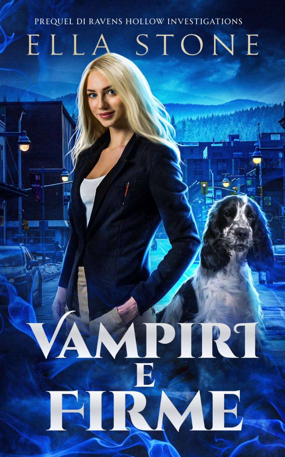 Vampiri e Firme: Un racconto breve di urban fantasy avvincente (Serie Ravens Hollow Investigations)