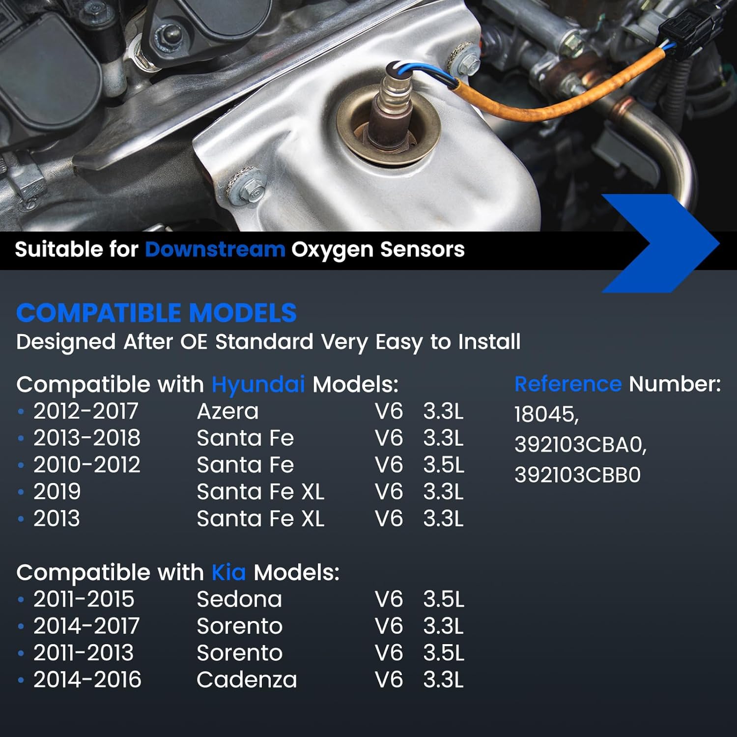 Downstream Oxygen O2 Sensor 18045 Compatible with Kia Sedona, Sorento, Cadenza, Compatible with Hyundai Santa Fe, Azera, Santa Fe XL - V6 3.3L/3.5L - Replaces 392103CBA0, 392103CBB0, 1PCS