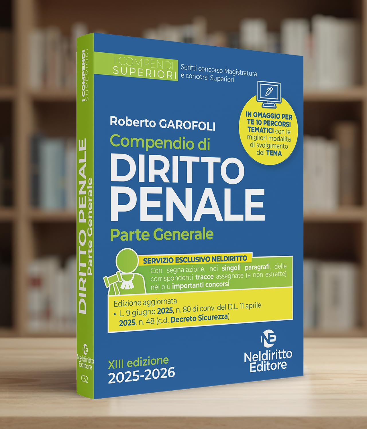 Compendio superiore di Diritto Penale parte generale 2025-2026 per il concorso in magistratura e per i concorsi superiori. Nuova ediz.