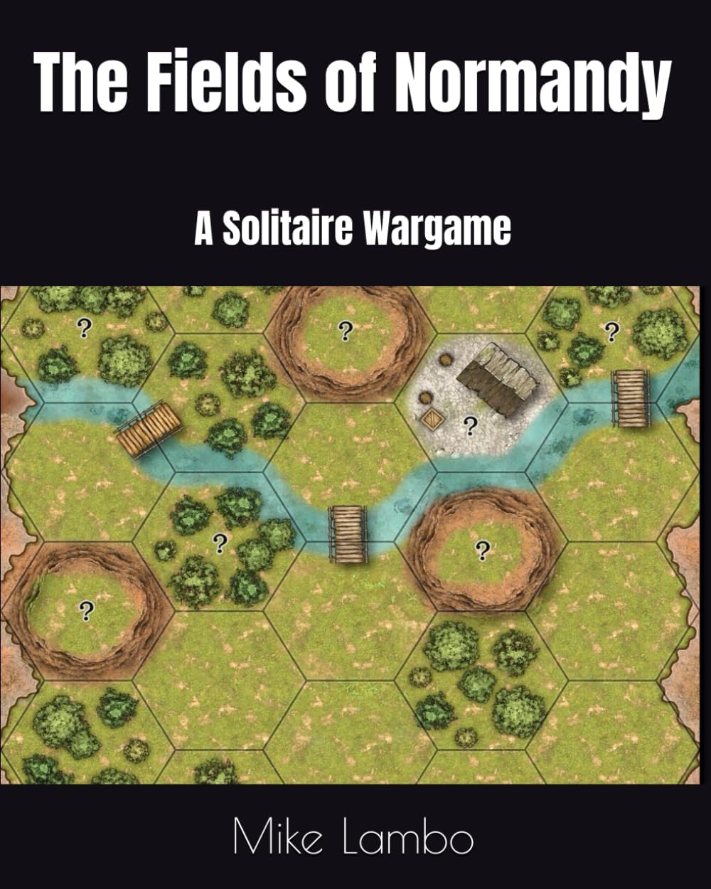 The Fields of Normandy: A Solitaire Wargame