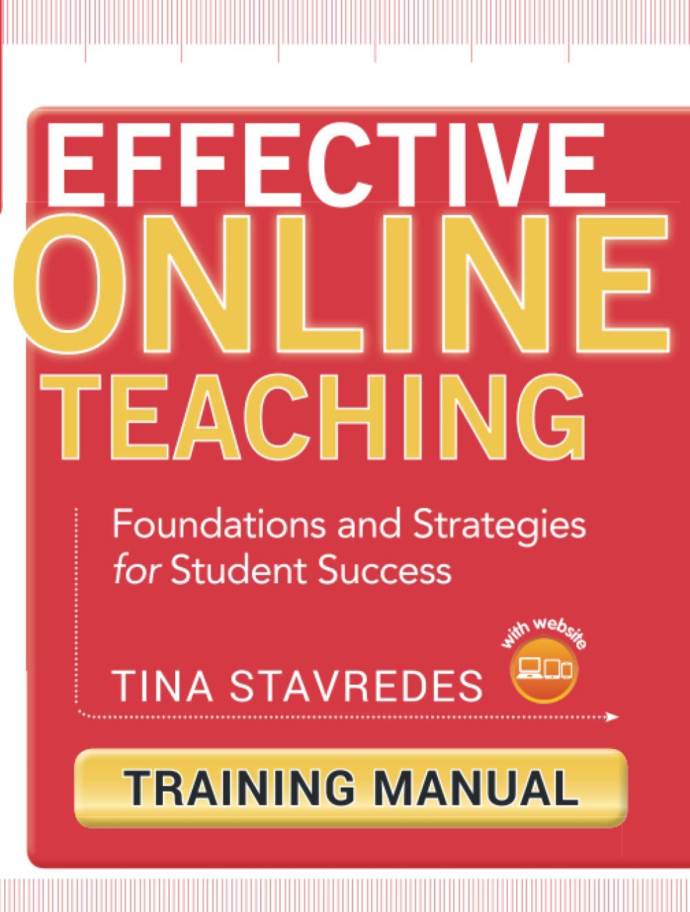 Effective Online Teaching, Training Manual: Foundations and Strategies for Student Success