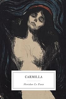Carmilla: The Classic Gothic Vampire Novella