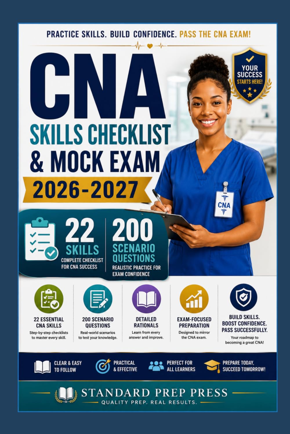 CNA Skills Checklist & Mock Exam 2026-2027: 22 Skills + 200 Scenario Questions. (The Standard Excellence Series)