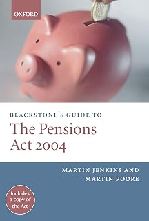 Blackstone's Guide To The Pensions Act 2004 (Blackstone's Guide Series)