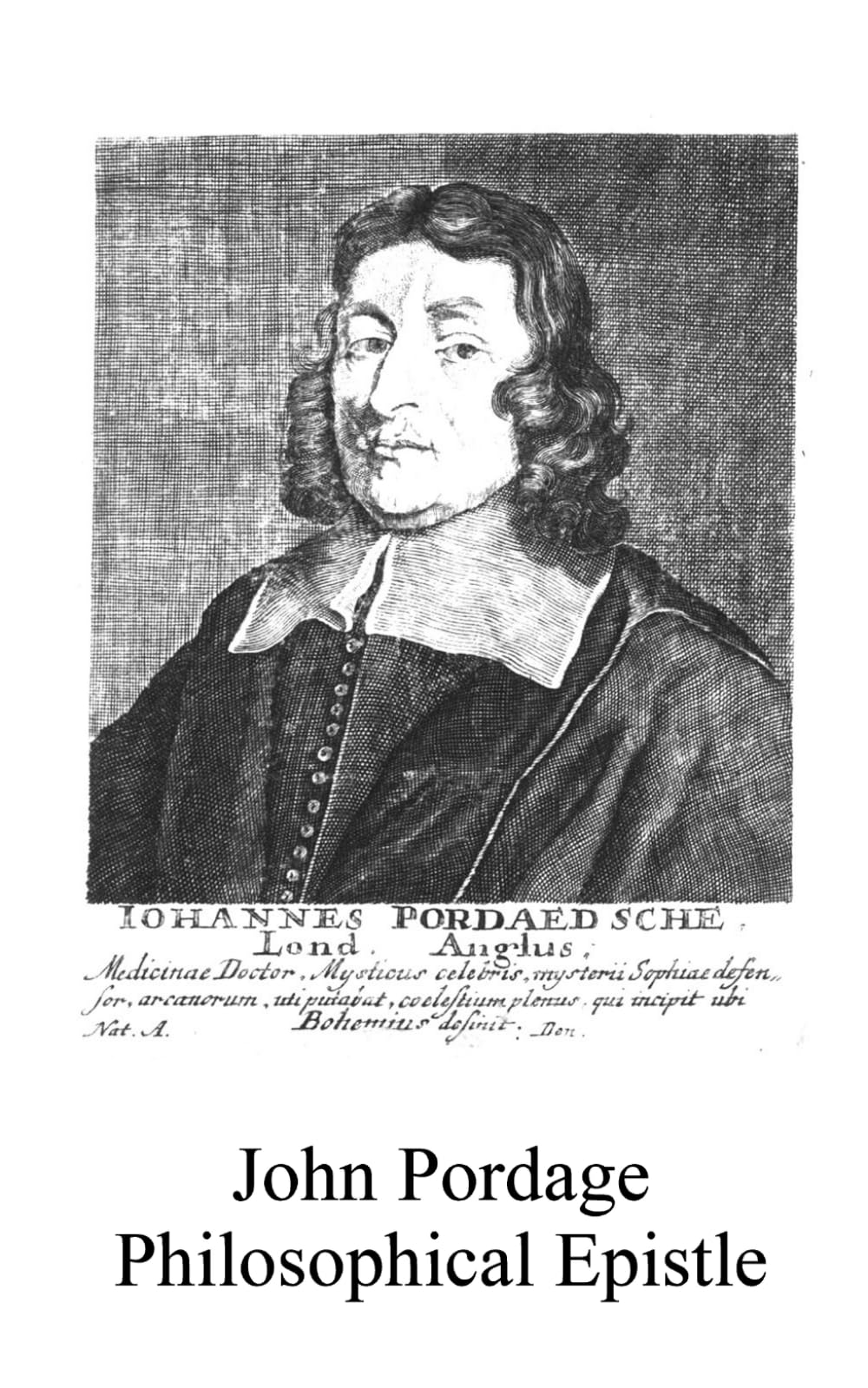 The Philosophical Epistle of John Pordage: A seventeenth century alchemical work