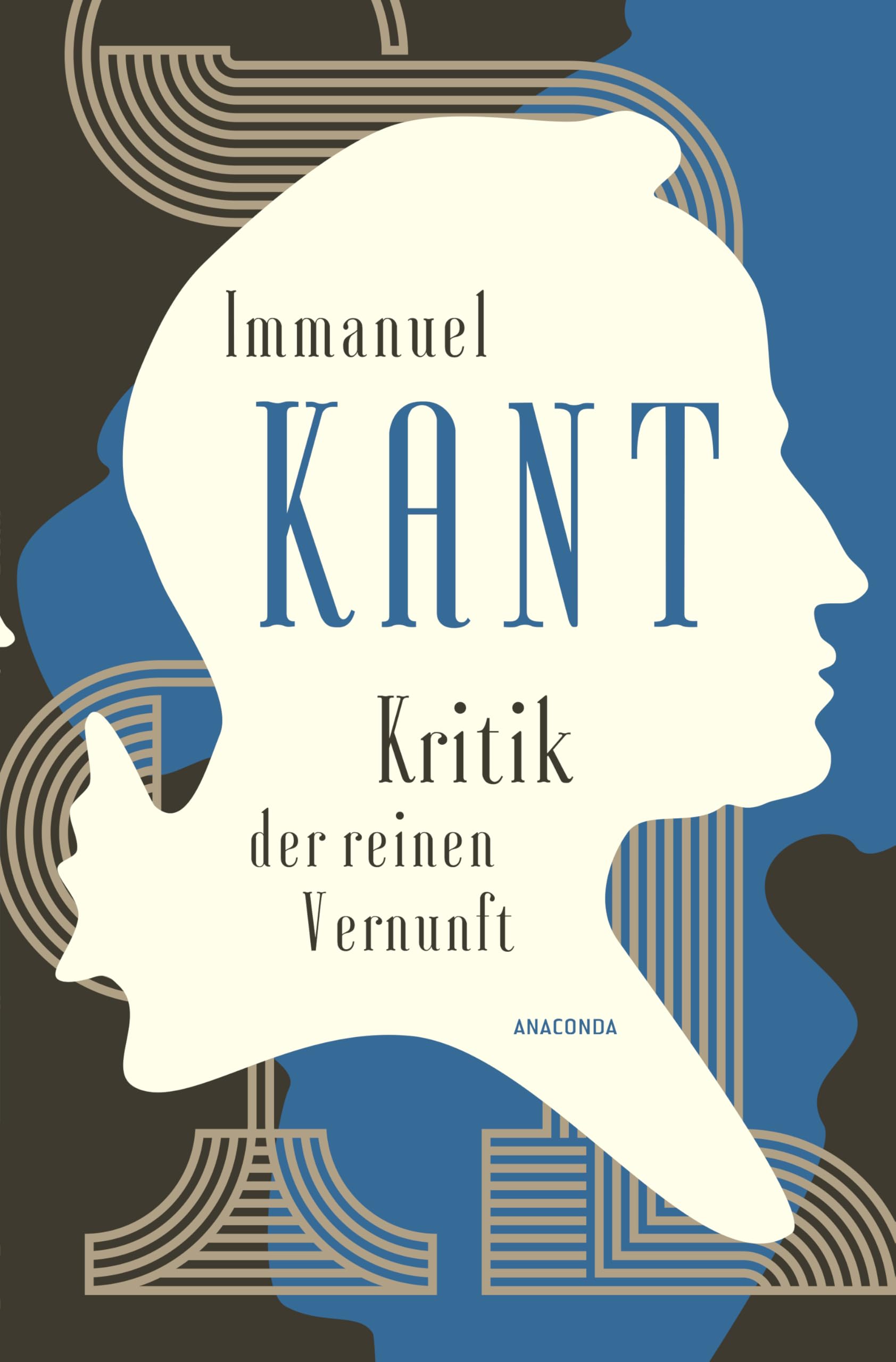Kritik der reinen Vernunft: Vollständige Ausgabe nach der zweiten, hin und wieder verbesserten Auflage 1781 vermehrt um die Vorrede zur ersten Auflage 1781