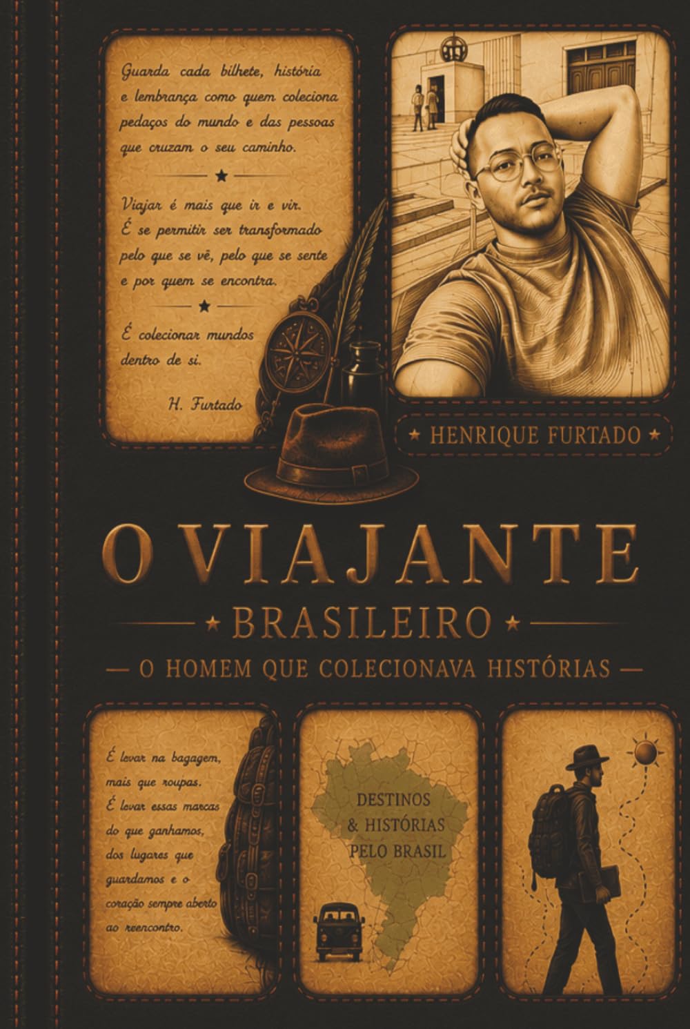 O Viajante Brasileiro: O Homem Que Colecionava Histórias