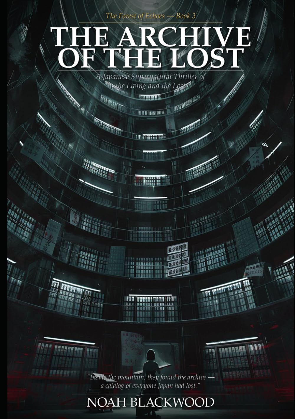 The Archive of the Lost: A Haunting Mystery of Japan’s Hidden Dead (The Forest of Echoes)