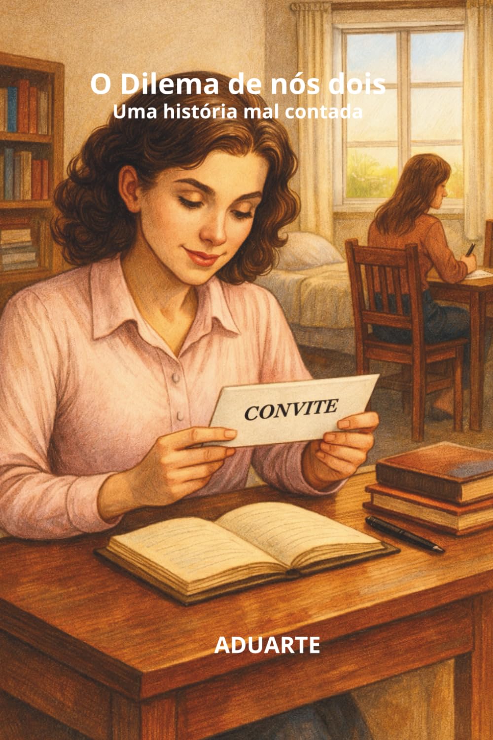 O Dilema de nós dois: Uma história mal contada
