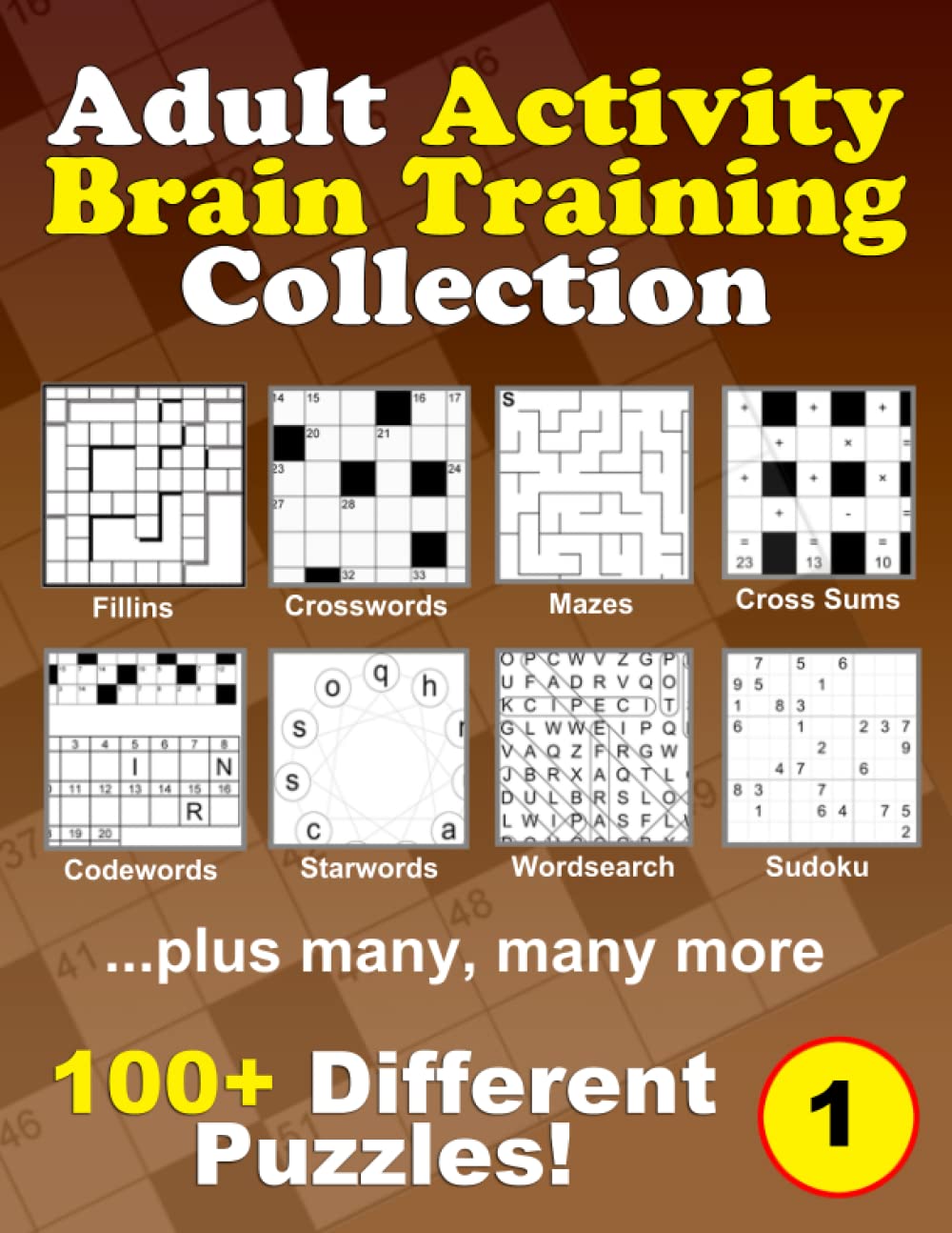 Adult Activity Brain Training Puzzle Collection: A relaxing compendium of favorite, brain teaser puzzles for adults, series 1