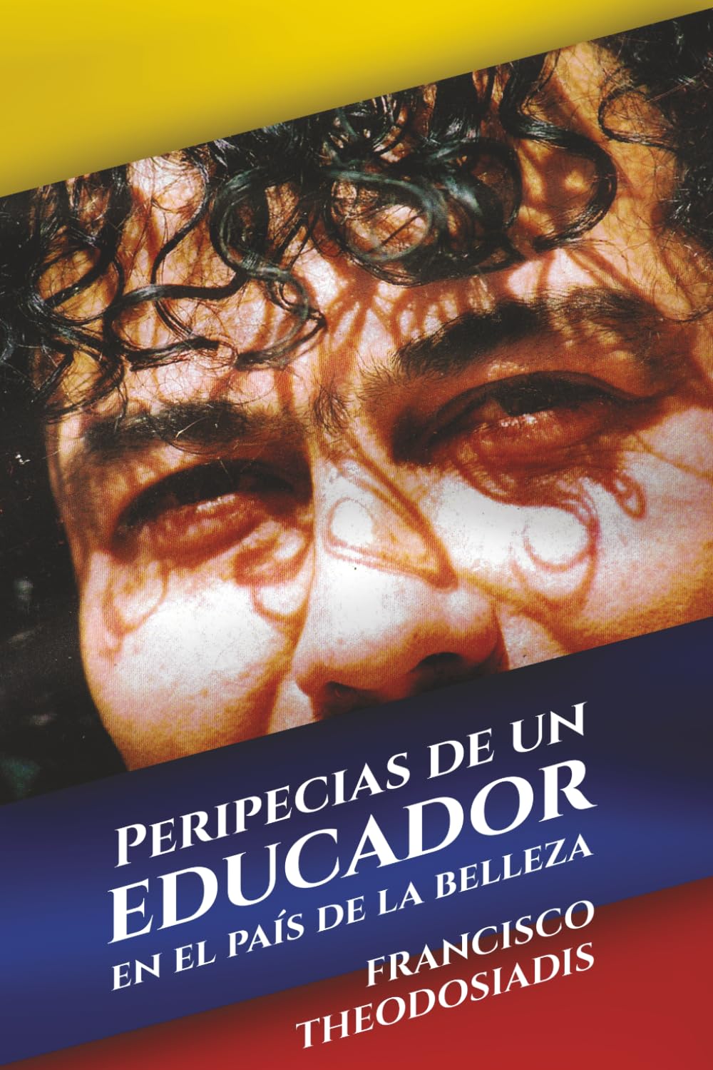 Peripecias De Un Educador En El País De La Belleza