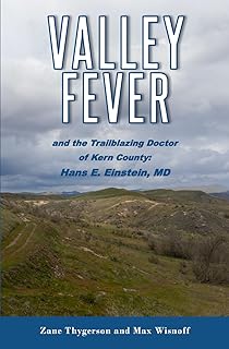 Valley Fever: Hans E. Einstein, MD