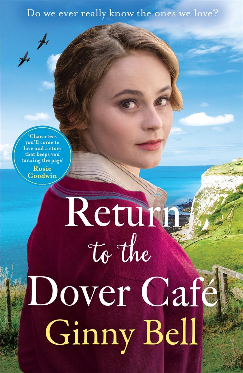 Return to the Dover Cafe A dramatic and moving WWII historical fiction saga T...