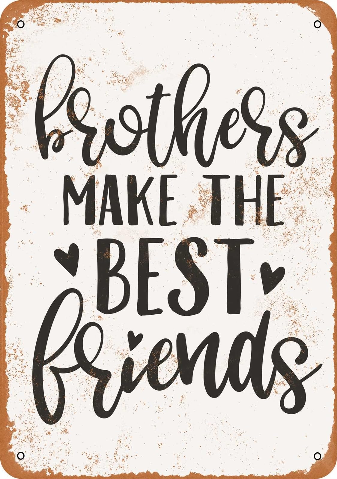 Miaomansenstore Metal Sign - Brothers Make The Best Friends - Vintage Look Home Decor