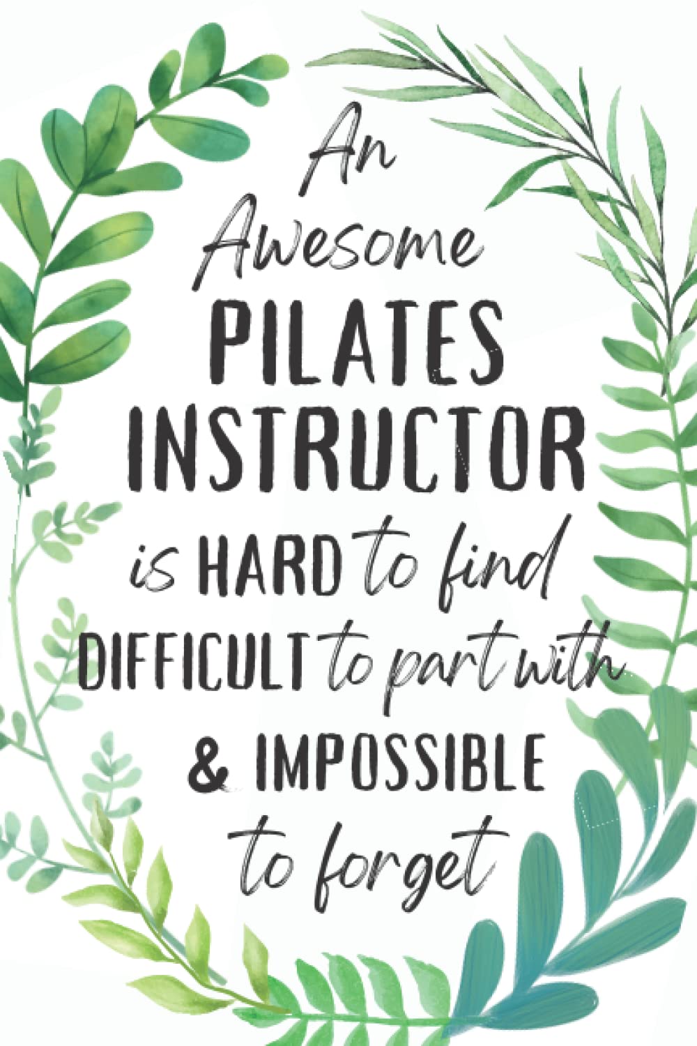 Pilates Instructor Gifts: Appreciation and Thank You Gift, Lined Blank Notebook Journal for Pilates Instructor to Write in