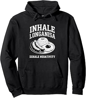 Inhale Longanisa Exhale Negativity Funny Longanisa Pullover Hoodie